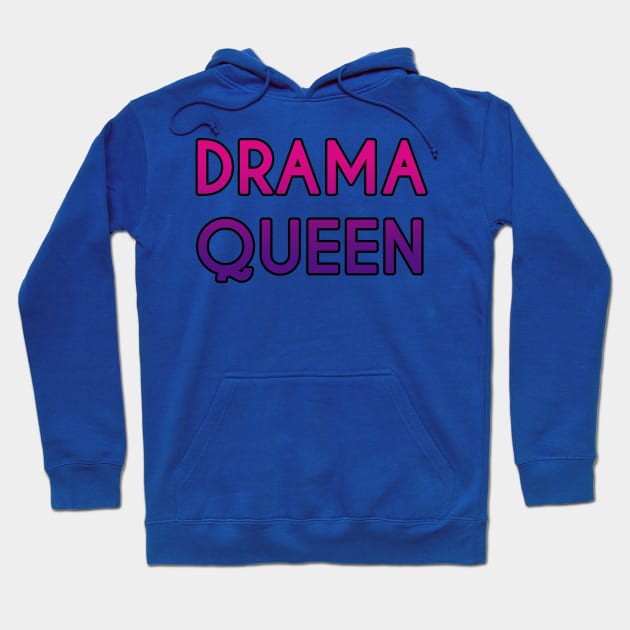 Drama Queen Hoodie by stokedstore